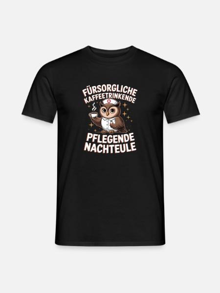 Fürsorgliche Kaffeetrinkende Pflegende Nachteule - Männer T-Shirt - Schwarz