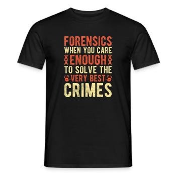 Forensic Science Major Enough Solve The Best - Männer T-Shirt - Schwarz - Vorne - AI Model Male 178 light (178cm)