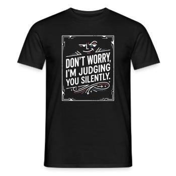 Oh I'm Sorry – Sarcasm Humor Quote - Men's T-Shirt - black - Front - AI Model Male 178 light (178cm)