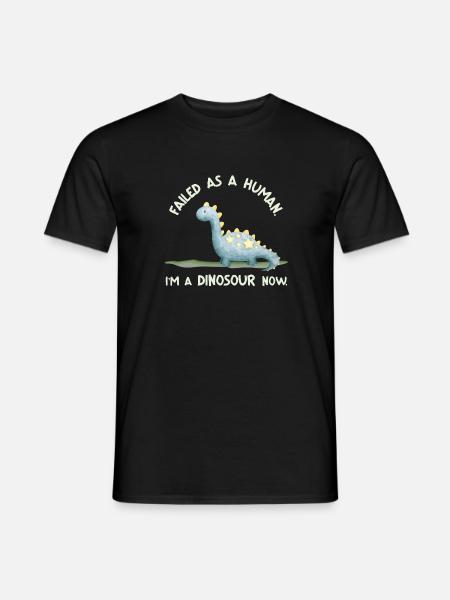 Failed as a Human – I’m a Dinosaur Now - Mænd T-shirt - sort