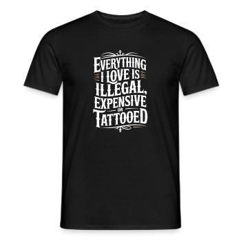 Everything I Love Is Tattooed Tätowiert Tattoo - Men's T-Shirt - black - Front - AI Model Male 178 light (178cm)