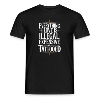 Everything I Love Is Tattooed Tätowiert Tattoo - Men's T-Shirt - black - Front - AI Model Male 178 light (178cm)