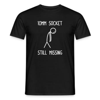 10mm Socket still missing car guy mechanic - Männer T-Shirt - Schwarz - Vorne - AI Model Male 178 light (178cm)