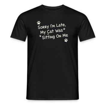 Sorry Im Late My Cat Was Sitting On Me Funny Pet - Men's T-Shirt - black - Front - AI Model Male 178 light (178cm)