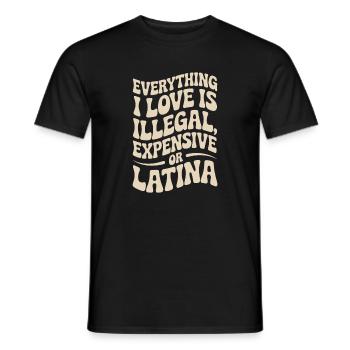 Tout ce que j’aime est illégal, cher ou latina - T-shirt homme - noir - Devant - AI Model Male 178 light (178cm)