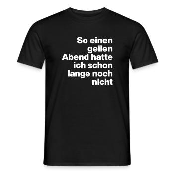 I HAVEN'T HAD SUCH A GREAT EVENING FOR A LONG TIME, PARTY 🍻 - Men's T-Shirt - black - Front - AI Model Male 178 light (178cm)