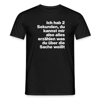2 SECONDS, ARE YOU STUPID? SARCASM, NAUGHTY - Men's T-Shirt - black - Front - AI Model Male 178 light (178cm)