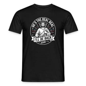 He Is The Real Deal Ill Be Back Jesus - Men's T-Shirt - black - Front - AI Model Male 178 light (178cm)