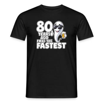 80 Years Ago The Fastest Funny Birthday - Men's T-Shirt - black - Front - AI Model Male 178 light (178cm)