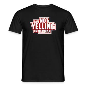 I Am Not Yelling I'm German Lustig Deutsch Spruch - Men's T-Shirt - black - Front - AI Model Male 178 light (178cm)