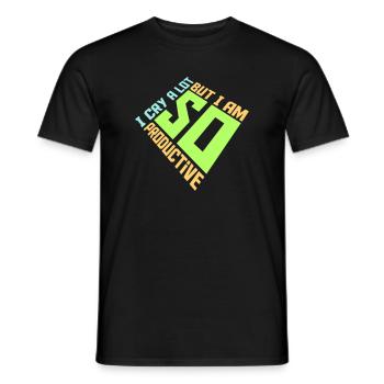 Je pleure beaucoup mais je suis tellement productif, émotions drôles - T-shirt homme - noir - Devant - AI Model Male 178 light (178cm)