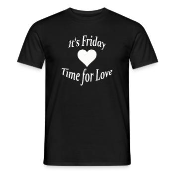 FRIDAY - TIME FOR LOVE - Männer T-Shirt - Schwarz - Vorne - AI Model Male 178 light (178cm)