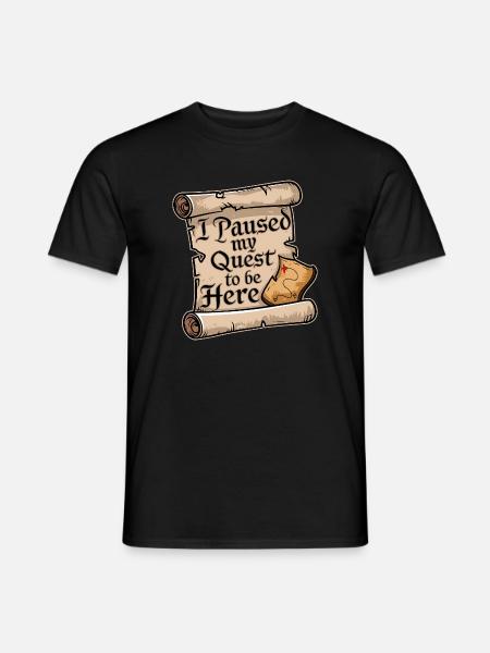 Ich habe meine Suche nach hier Nerd MMO Videospiel pausiert - Männer T-Shirt - Schwarz