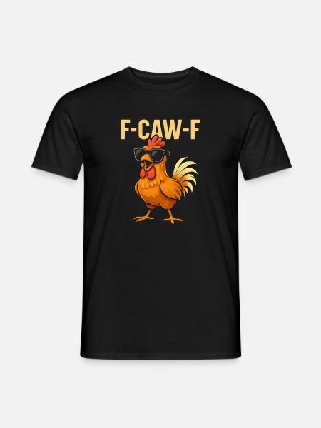 F-Caw-F Cooler Hahn Humor Spruch Lustig Tiere - T-shirt herr - svart