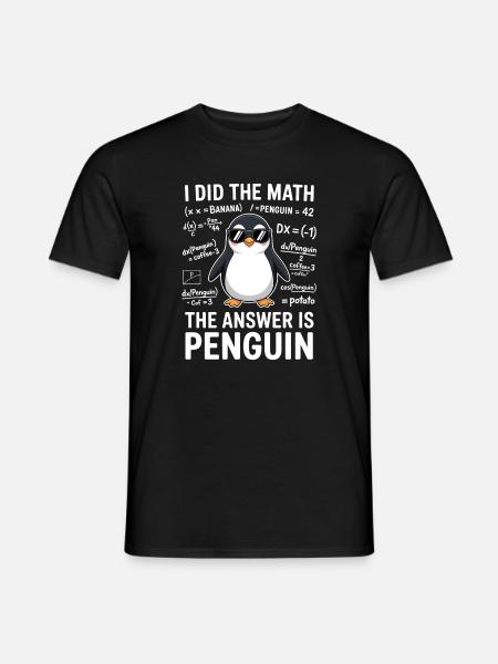 Math Sayings Penguin Funny Math Gift - Men's T-Shirt - black