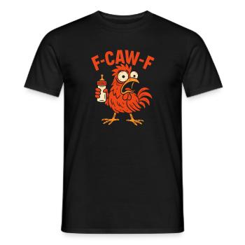 F-CAW-F Parents Rooster Chicken Humor Gift Idea - Men's T-Shirt - black - Front - AI Model Male 178 light (178cm)