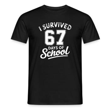 67 - 67 Nummer überlebte 67 Schultage - Männer T-Shirt - Schwarz - Vorne - AI Model Male 178 light (178cm)