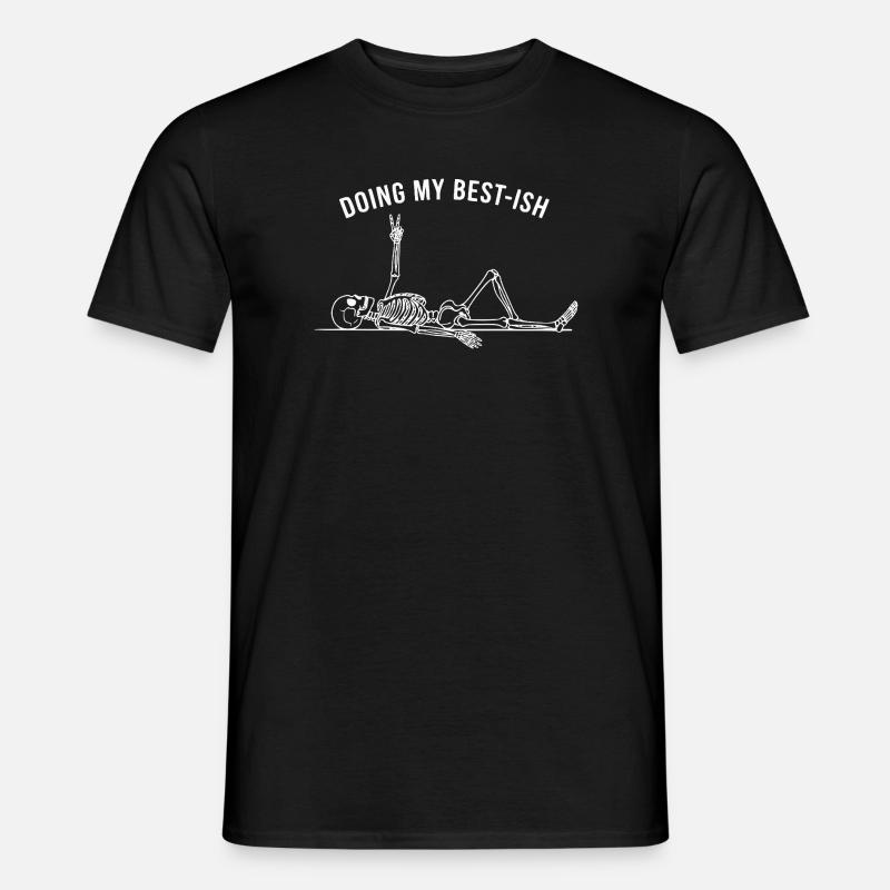 Doing My Best-Ish Skeleton - Men’s T-shirt - black