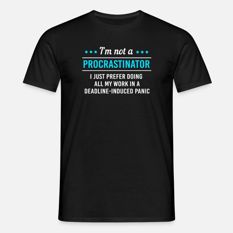 lathet, prokrastinering, lathet, lathet - T-shirt herr - svart