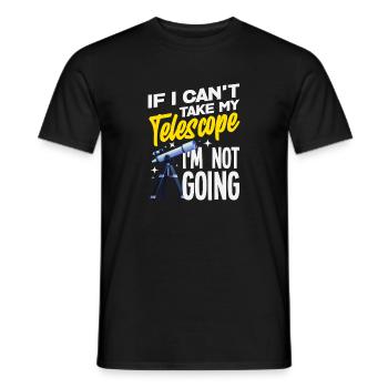 Je ne vais nulle part sans mon télescope - T-shirt homme - noir - Devant - AI Model Male 178 light (178cm)