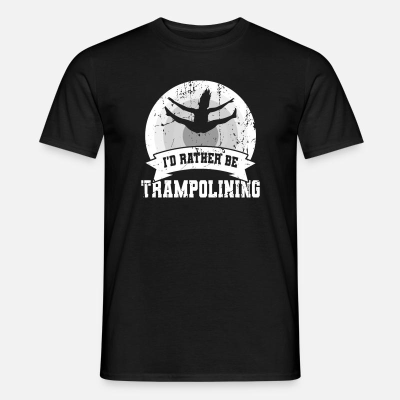 Ich würde lieber Trampolin springen - Männer T-Shirt - Schwarz