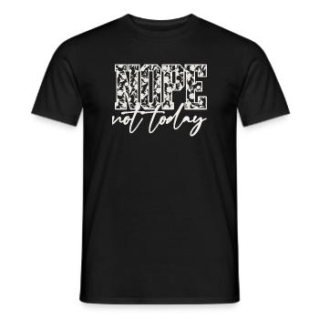 Nope Not Today Shirt – Funny Introvert T-Shirt - Men's T-Shirt - black - Front - AI Model Male 178 light (178cm)