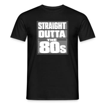 Straight Outta The 80s - Men's T-Shirt - black - Front - AI Model Male 178 light (178cm)