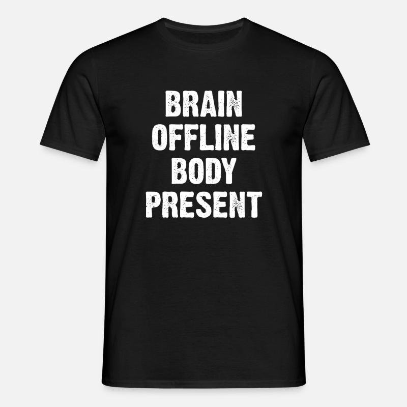 Hjerne offline krop til stede - T-shirt til herrer - sort