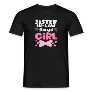 Stiff Sister Says Girl Gender Reveal - Men's T-Shirt - black - Front - AI Model Male 178 light (178cm)