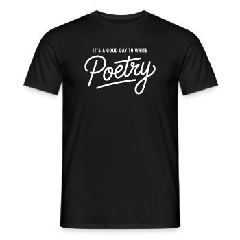 Bonne journée pour écrire de la poésie - T-shirt homme - noir - Devant - AI Model Male 178 light (178cm)
