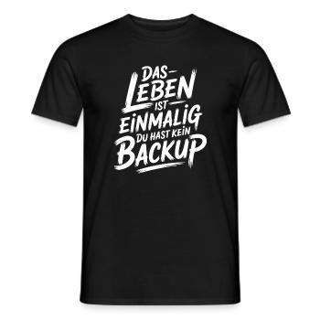 Das Leben is einmalig - Kein Backup - Männer T-Shirt - Schwarz - Vorne - AI Model Male 178 light (178cm)