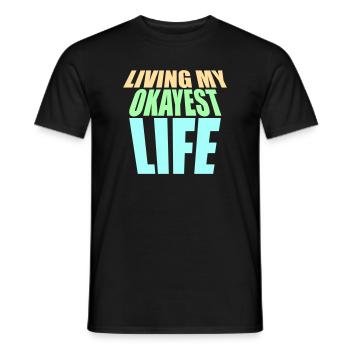 Vivre ma vie la plus correcte Drôle de dicton, médiocre - T-shirt homme - noir - Devant - AI Model Male 178 light (178cm)
