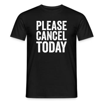 Sarkasmus – Bitte heute absagen! Lustige Männer-Sp - Männer T-Shirt - Schwarz - Vorne - AI Model Male 178 light (178cm)