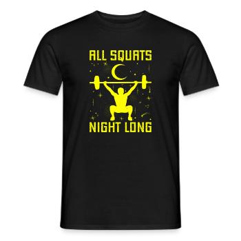 Fitness Fanatics All Squats Night Long - Men's T-Shirt - black - Front - AI Model Male 178 light (178cm)