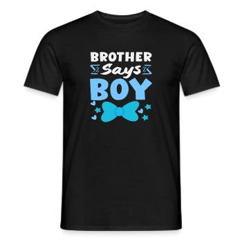 Bruder Sagt Junge Gender Reveal Party - Männer T-Shirt - Schwarz - Vorne - AI Model Male 178 light (178cm)