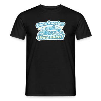Ohne Angel? Ohne mich! Fischspruch - Männer T-Shirt - Schwarz - Vorne - AI Model Male 178 light (178cm)