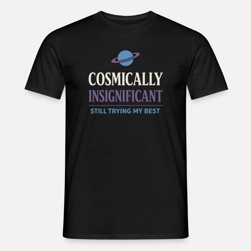 Existenzieller Humor, Nihilismus, Humor, - Männer T-Shirt - Schwarz