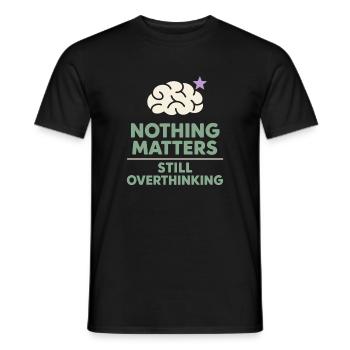 Existenzieller Humor, Nihilismus, Humor, - Männer T-Shirt - Schwarz - Vorne - AI Model Male 178 light (178cm)