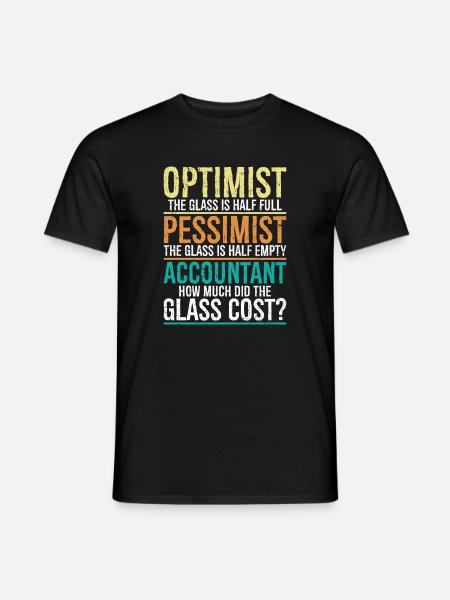 optimist the glass is half full pessimist - Men's T-Shirt - black