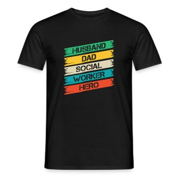 Social Worker Quote Husband Dad Hero Social Work - Men's T-Shirt - black - Front - AI Model Male 178 light (178cm)