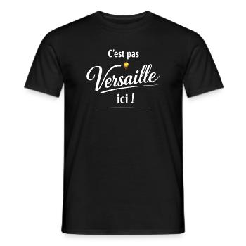C’est pas Versailles ici – Replique de pub culte - T-shirt homme - noir - Devant - AI Model Male 178 light (178cm)