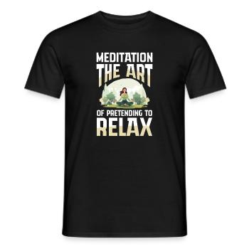 Meditation The Art Of Pretending To Relax - Men's T-Shirt - black - Front - AI Model Male 178 light (178cm)