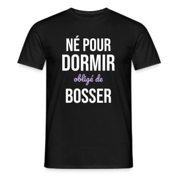 Né Pour Dormir — Obligé de Bosser - T-shirt homme - noir - Devant - AI Model Male 178 light (178cm)