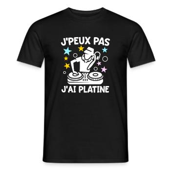 J'peux Pas J'ai Platine Humour DJ Disc Jockey Fun - T-shirt homme - noir - Devant - AI Model Male 178 light (178cm)
