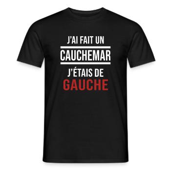 j'ai fais un cauchemar j'étais de gauche - T-shirt homme - noir - Devant - AI Model Male 178 light (178cm)