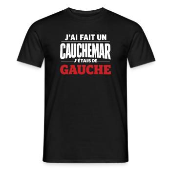 j'ai fais un cauchemar j'étais de gauche - T-shirt homme - noir - Devant - AI Model Male 178 light (178cm)