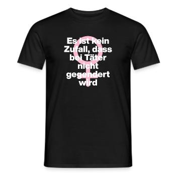 KEIN ZUFALL: TÄTER WERDEN GESCHONT! TÄTER GENDERN♀ - Männer T-Shirt - Schwarz - Vorne - AI Model Male 178 light (178cm)