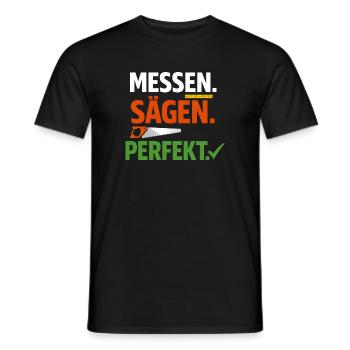 Tischler Spruch - Messen Sägen Perfekt Design - Männer T-Shirt - Schwarz - Vorne - AI Model Male 178 light (178cm)