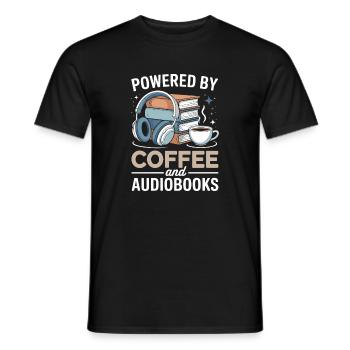 Powered By Coffee And Audiobooks Spruch Hörbücher - Men's T-Shirt - black - Front - AI Model Male 178 light (178cm)