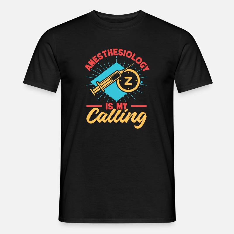 Anesthesiologist Is My Calling Anesthesia - Männer T-Shirt - Schwarz